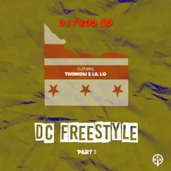 DC Freestyle Part 3 (feat. LIL LO & Twinnski) - Single by DJ Madd Od album reviews, ratings, credits