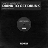 Drink To Get Drunk (Avao Remix) artwork