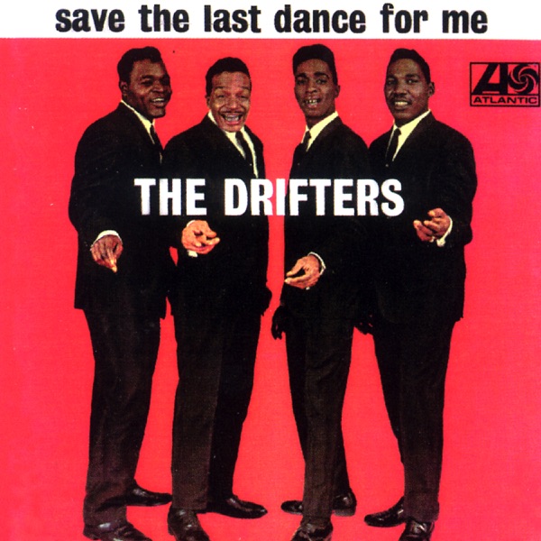 Save The Last Dance For Me by Drifters, The Drifters on Coast Gold