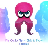 Fly Octo Fly ~ Ebb & Flow (From "Splatoon 2: Octo Expansion") artwork