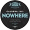 Nowhere (Danny J Lewis Dub) - Caldera lyrics
