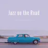 Jazz on the Road album lyrics, reviews, download