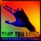 Stay Too Long (feat. Laurell) artwork