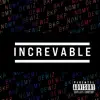Increvable (feat. Dewiz & Nomy) - Single album lyrics, reviews, download