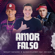 Amor Falso (feat. Mc Kevinho) - Wesley Safadão & Aldair Playboy