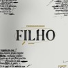 Filho (feat. Mariah Santos, Asafe T. Santos & Abner T. Santos) - Single
