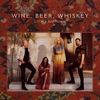 Wine, Beer, Whiskey by Little Big Town iTunes Track 2