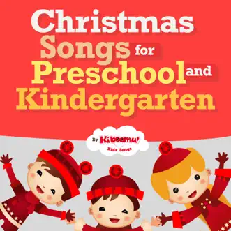 Christmas Songs for Preschool and Kindergarten by The Kiboomers album reviews, ratings, credits