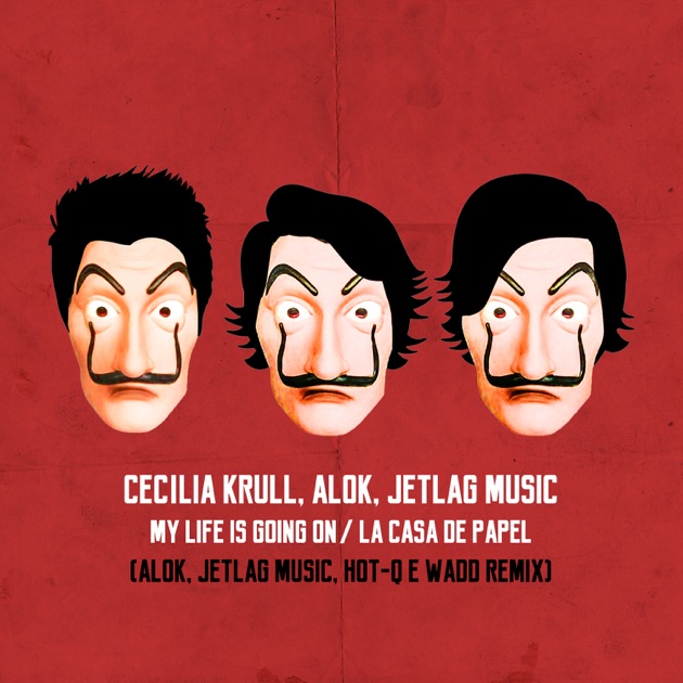 My Life Is Going On Música Original De La Serie De Tv La Casa De Papel Single Di Cecilia Krull