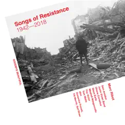 Songs of Resistance 1942-2018 by Marc Ribot album reviews, ratings, credits