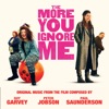 The More You Ignore Me (Original Motion Picture Soundtrack)