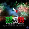 México a Través de Su Música (Vol. 2)
