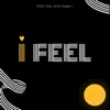 I feel (feat. Anna Roden) - Single album lyrics, reviews, download