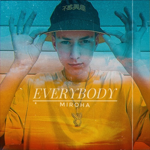 cover for track EVERYBODY of artist MIROHA