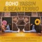 Boho - Yassin & Sean Terrio lyrics