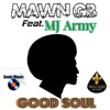 Good Soul (feat. MJ Army) [Radio Edit] - Single