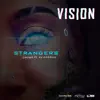 Stream & download Strangers (feat. ZJ Chrome) - Single