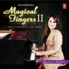 Magical Fingers, Vol. 2 album lyrics, reviews, download