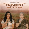 Grandioso És Tu (How Great Thou Art) - Single