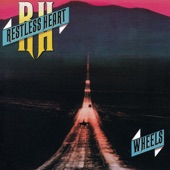 Restless Heart - Wheels