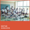 NGT48 - Awesome