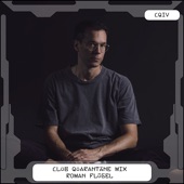 Club Quarantäne: Roman Flügel, Jan 16, 2021 (DJ Mix) artwork