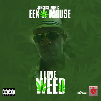 I Love Weed - Single - Eek-A-Mouse