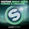 Stream & download Bright Side (feat. Cosmos & Creature) - Single