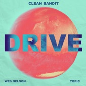 Drive (feat. Wes Nelson) [Mistajam Remix] artwork