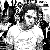 Mass Gothic - Every Night You've Got To Save Me