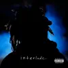 i n t e r l u d e - Single album lyrics, reviews, download