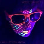 Abbie Barrett - I Will Let You Know