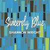 Sincerely Blue - Single