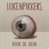 Lijkenpikkers - Voor De Deur