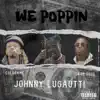We Poppin - Single album lyrics, reviews, download