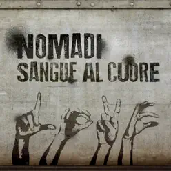 Sangue al cuore - Single - Nomadi