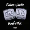 Stream & download Used to This (feat. Drake)