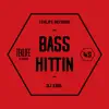 Bass Hittin - Single album lyrics, reviews, download