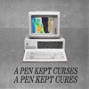 A Pen Kept Cures