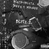 Tha Biggest Blitzz (feat. TayBlitz) - Single album lyrics, reviews, download
