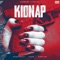 Kidnap - Honey Deep lyrics