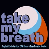 Take My Breath (Extended Mix) artwork