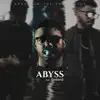 Abyss (feat. Godavid) - Single album lyrics, reviews, download
