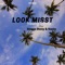 Look Misst (feat. Stegga Bwoy & Nasty) artwork