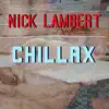 Chillax - Single album lyrics, reviews, download