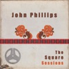 John Phillips: The Square Sessions - EP, 1971