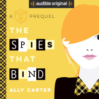 Ally Carter - The Spies That Bind: A Gallagher Girls Prequel (Unabridged) artwork