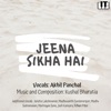 Jeena Sikha Hai - Single