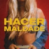 Hacer Maldade - Single