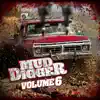 Mud Digger Mega Remix (feat. Demun Jones, Cap Bailey, Moccasin Creek, Moonshine Bandits & Colt Ford) song lyrics
